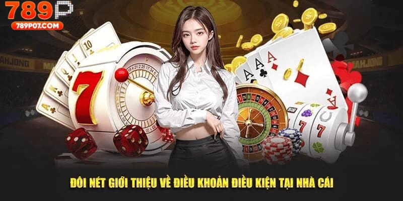 Điều khoản điều kiện 789P đảm bảo quyền lợi tân binh